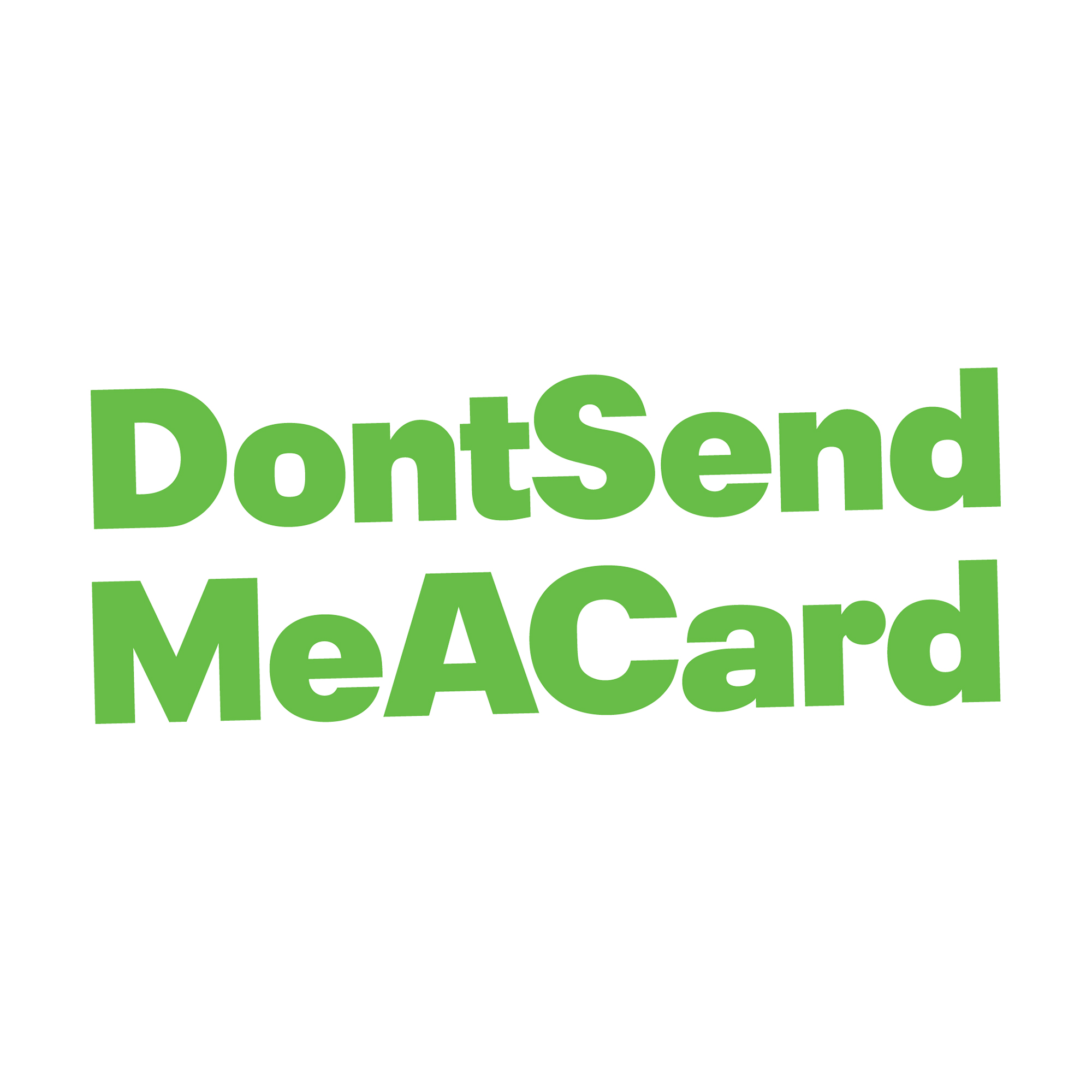Don't send me a card